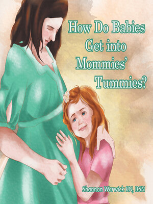 cover image of How Do Babies Get into Mommies' Tummies?